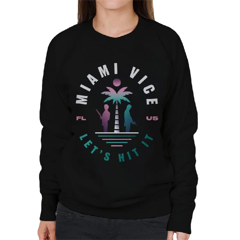 stylish training hoodieMiami Vice FL US Lets Hit It Women's Sweatshirt