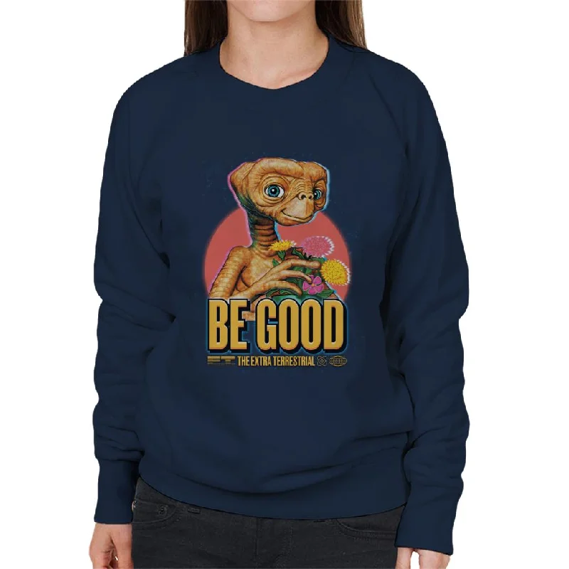 Super Savings bold workout sweatshirtE.T. Be Good Quote Women's Sweatshirt