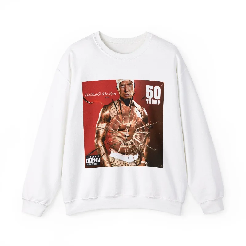 Epic Deals loose fit sports sweatshirtGet Rich Or Die Tryin' Unisex Sweatshirt